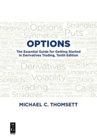Cover image for Options: The Essential Guide for Getting Started in Derivatives Trading, Tenth Edition