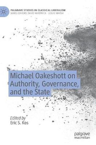 Michael Oakeshott on Authority, Governance, and the State