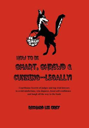Cover image for How to Be Smart, Shrewd & Cunning - Legally!