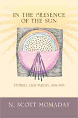 In the Presence of the Sun: Stories and Poems, 1961-1991