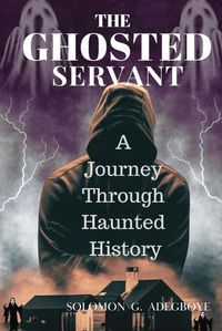 Cover image for The Ghosted Servant