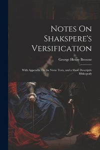 Cover image for Notes On Shakspere's Versification