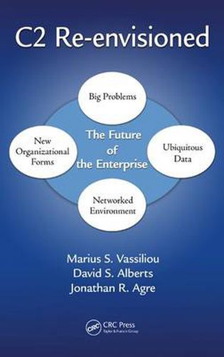 Cover image for C2 Re-envisioned: The Future of the Enterprise