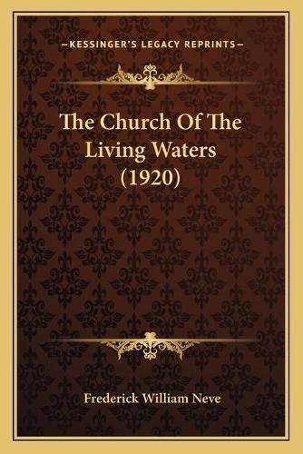 Cover image for The Church of the Living Waters (1920)
