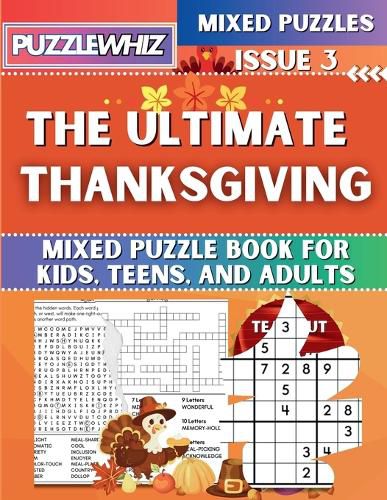 The Ultimate Thanksgiving Mixed Puzzle Book for Kids, Teens, and Adults