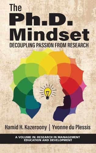 Cover image for The Ph.D. Mindset: Decoupling Passion from Research
