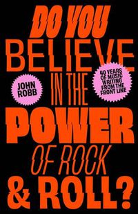 Cover image for Do You Believe in the Power of Rock & Roll?