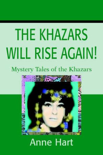 Cover image for The Khazars Will Rise Again!: Mystery Tales of the Khazars