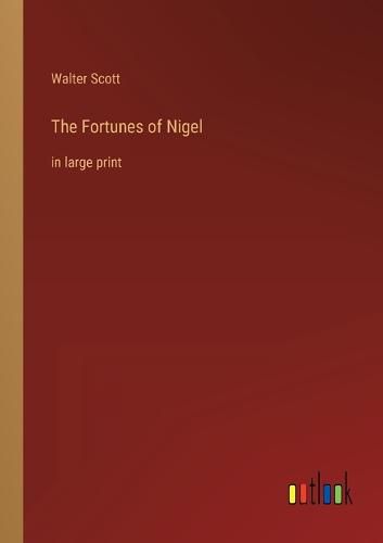 Cover image for The Fortunes of Nigel