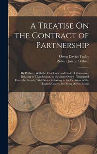 Cover image for A Treatise On the Contract of Partnership