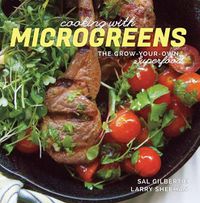 Cover image for Cooking with Microgreens: The Grow-Your-Own Superfood