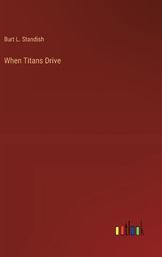 Cover image for When Titans Drive