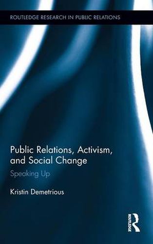 Cover image for Public Relations, Activism, and Social Change: Speaking Up