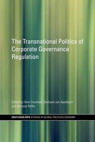 Cover image for The Transnational Politics of Corporate Governance Regulation