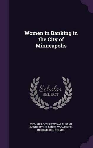 Cover image for Women in Banking in the City of Minneapolis