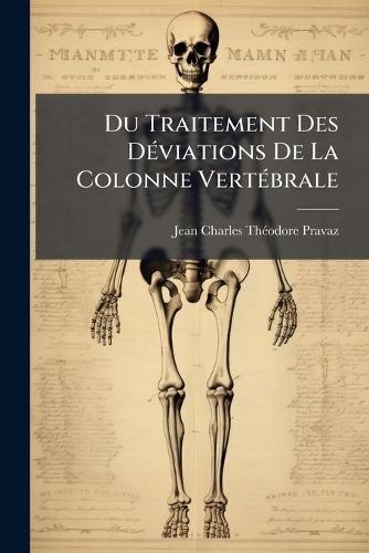 Cover image for Du Traitement Des D Viations de La Colonne Vert Brale