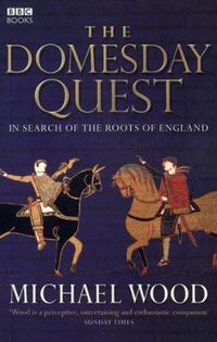 Cover image for The Domesday Quest: In Search of the Roots of England