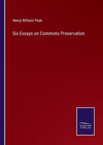 Cover image for Six Essays on Commons Preservation