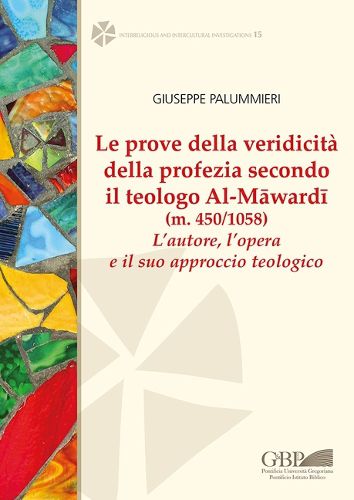 Cover image for Prove Della Veridicita Della Profezia Secondo Il Teologo Al-Mawardi (M. 450/1058)