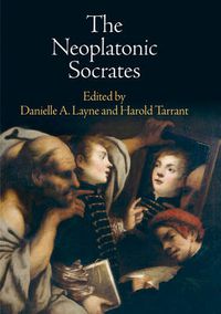 Cover image for The Neoplatonic Socrates