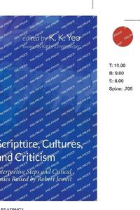 Cover image for Scripture, Cultures, and Criticism: Interpretive Steps and Critical Issues Raised by Robert Jewett