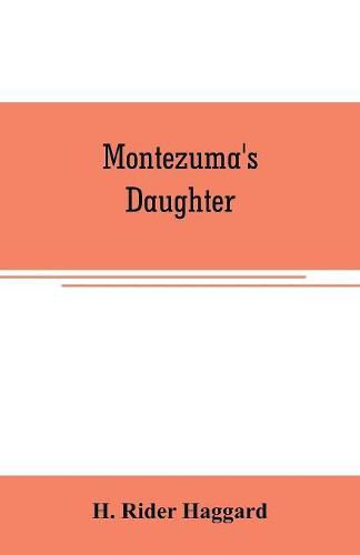 Cover image for Montezuma's daughter