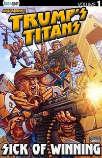 Cover image for Trump's Titans Vol. 1: Sick of Winning