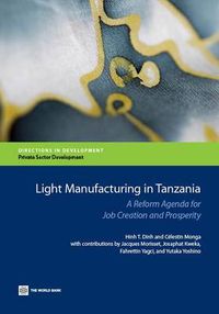 Cover image for Light manufacturing in Tanzania: a reform agenda for job creation and prosperity