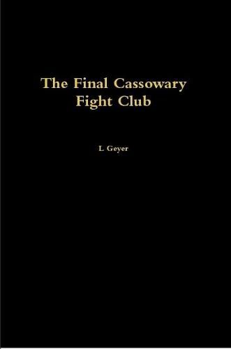 Cover image for The Final Cassowary Fight Club