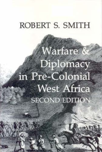 Warfare and Diplomacy in Pre-colonial West Africa