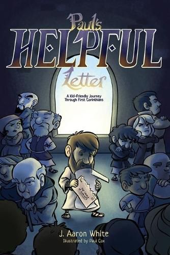 Cover image for Paul's Helpful Letter: A Kid-Friendly Journey Through First Corinthians