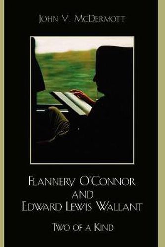 Cover image for Flannery O'Connor and Edward Lewis Wallant: Two of a Kind