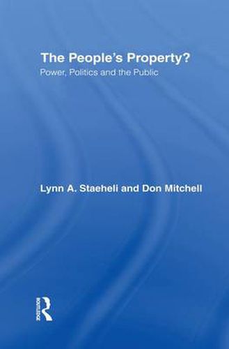 Cover image for The People's Property?: Power, Politics, and the Public.