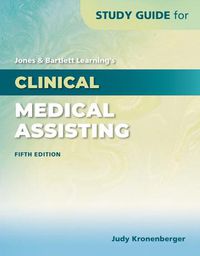 Cover image for Study Guide For Jones  &  Bartlett Learning's Clinical Medical Assisting