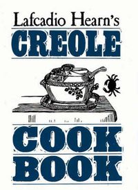 Cover image for Lafcadio Hearn's Creole Cookbook