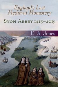 Cover image for A History of Syon Abbey