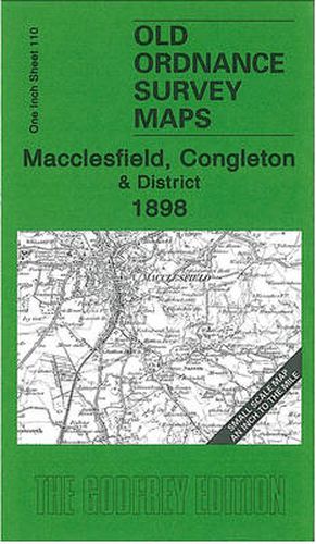 Cover image for Macclesfield, Congleton & District 1898: One Inch Sheet 110