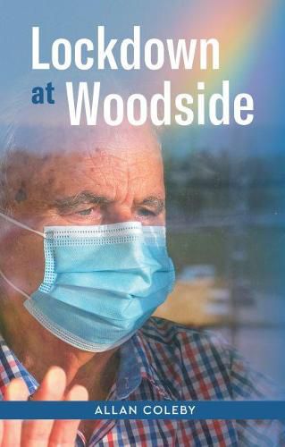 Cover image for Lockdown At Woodside: Covid-19 and the Year That Changed the World