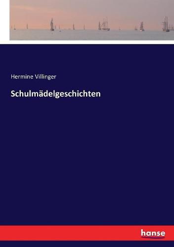 Cover image for Schulmadelgeschichten