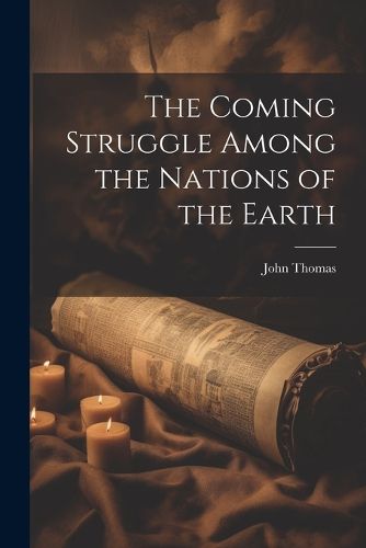 Cover image for The Coming Struggle Among the Nations of the Earth