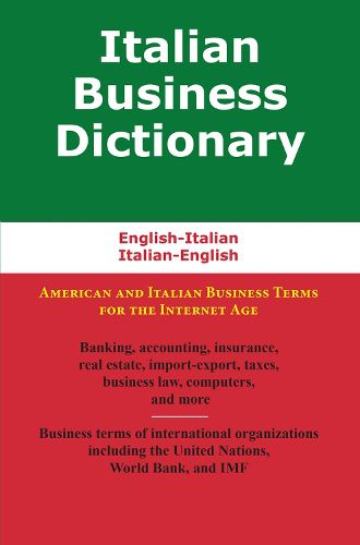 Italian Business Dictionary: English-Italian, Italian-English