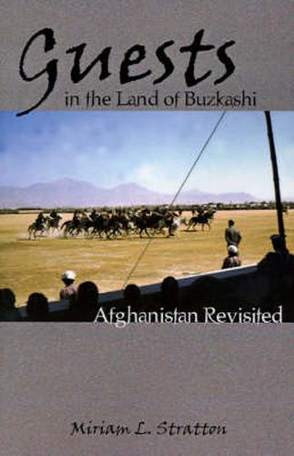 Cover image for Guests in the Land of Buzkashi: Afghanistan Revisited