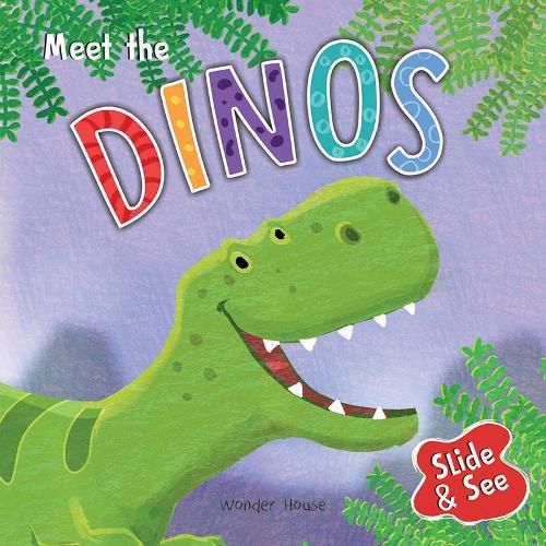 Slide and See - Meet the Dinos Sliding Novelty for Kids