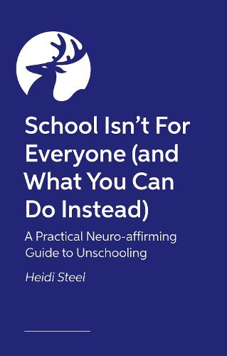 Cover image for School Isn't For Everyone (and what you can do instead)