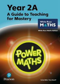 Cover image for Power Maths Teaching Guide 2A - White Rose Maths edition