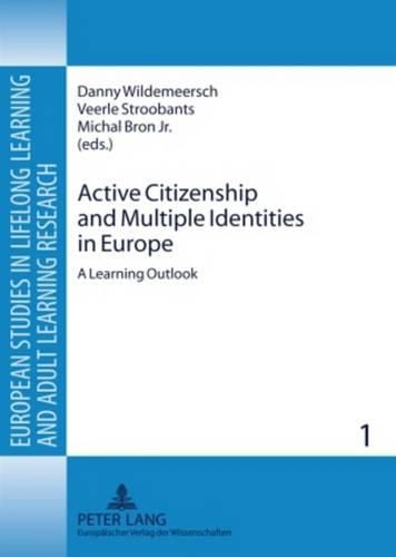 Cover image for Active Citizenship and Multiple Identities in Europe: A Learning Outlook