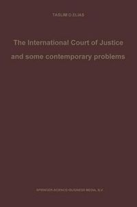 Cover image for The International Court of Justice and some contemporary problems: Essays on international law