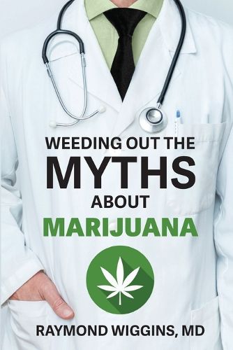 Cover image for Weeding Out the Myths About Marijuana