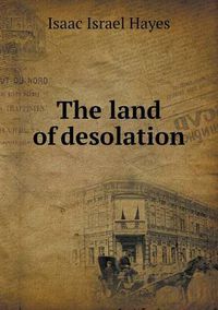 Cover image for The Land of Desolation