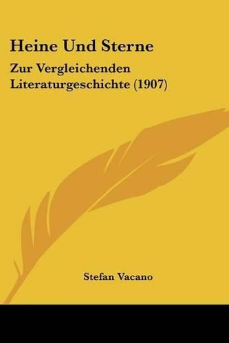 Heine Und Sterne: Zur Vergleichenden Literaturgeschichte (1907)